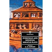 Everyman And Medieval Miracle Plays (Everyman's Library)