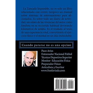 La zancada imparable: Cuando pararse no es una opcion