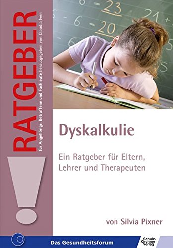 Download Dyskalkulie: Ein Ratgeber für Eltern, Lehrer und Therapeuten (Ratgeber für Angehörige, Betroffene und Fachleute) Download Dyskalkulie: Ein Ratgeber für Eltern, Lehrer und Therapeuten (Ratgeber für Angehörige, Betroffene und Fachleute)