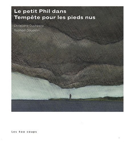 Le  petit Phil dans Tempête pour les pieds nus