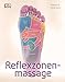 Reflexzonenmassage by Barbara und Kevin Kunz