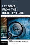 Image de Lessons from the Identity Trail: Anonymity, Privacy and Identity in a Networked Society