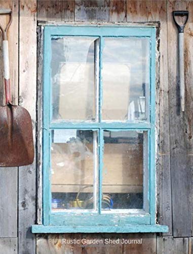 Rustic Garden Shed Journal: Composition Notebook. Page size is 7.5" x 9.75". Wide Ruled | 140 Pages | 70 Sheets.