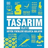 Tasarım Kitabı (Ciltli): B&uuml;y&uuml;k Fikirleri Kolayca Anlayın