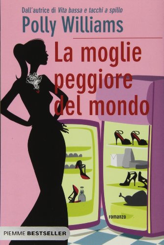 La moglie peggiore del mondo