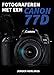 Produktbild Fotograferen met een Canon 77D