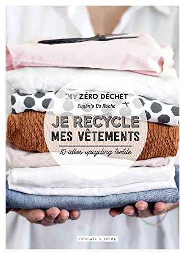 couverture de : Je recycle mes v&ecirc;tements