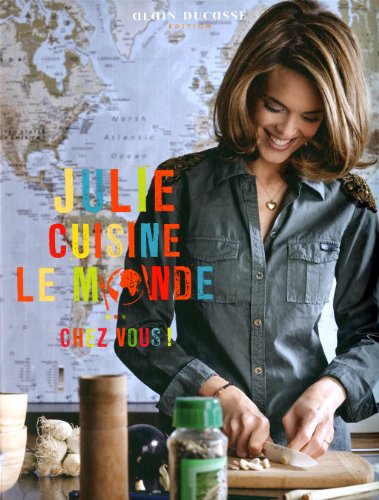 Julie cuisine le monde chez vous !