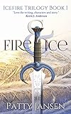 Image de Fire & Ice (Icefire Trilogy Book 1) (English Edition)