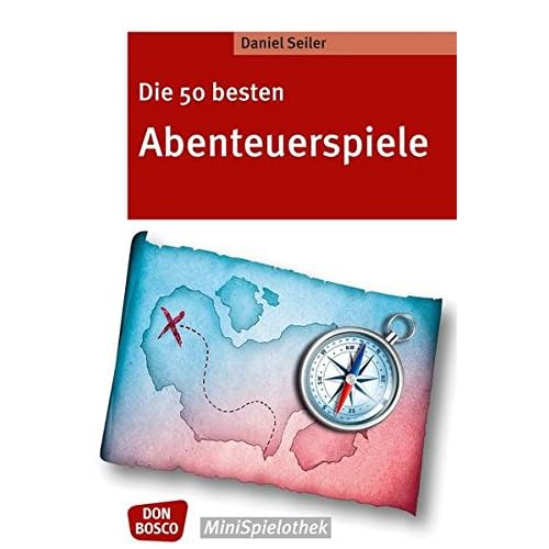 Die 50 besten Abenteuerspiele (Don Bosco MiniSpielothek)