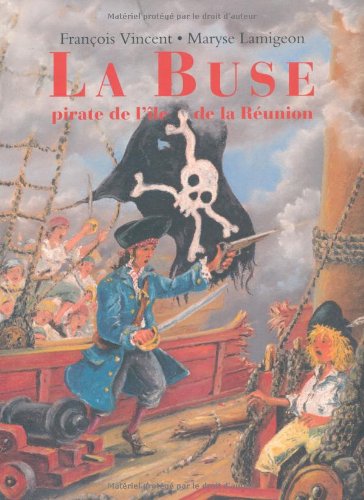 couverture de : La Buse, pirate de l'&icirc;le de la R&eacute;union