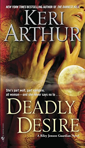 Deadly Desire: A Riley Jenson Guardian Novel (English Edition) Deadly Desire: A Riley Jenson Guardian Novel (English Edition)