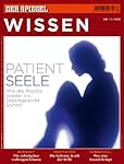 SPIEGEL WISSEN 1/2012: Patient Seele
