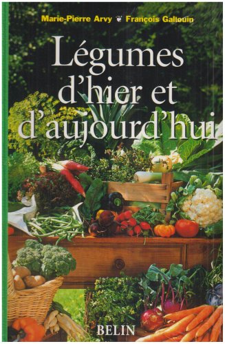 Download Légumes d'hier et d'aujourd'hui Download Légumes d'hier et d'aujourd'hui
