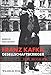 Franz Kafka: Gesellschaftskrieger. Eine Biografie by Bernd Neumann