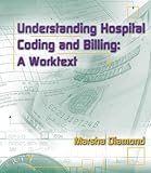 Image de Understanding Hospital Coding And Billing: A Worktext