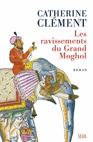 couverture de : Les ravissements du Grand Moghol