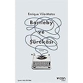 Bartleby ve Ş&uuml;rekası