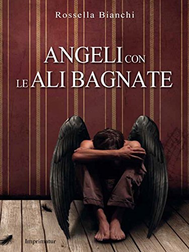 Download Angeli con le ali bagnate Download Angeli con le ali bagnate