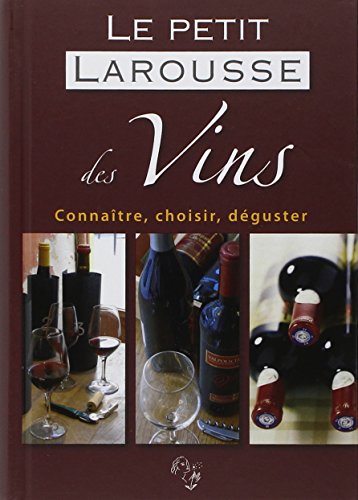 Télécharger Le petit larousse des Vins Livre PDF Gratuit