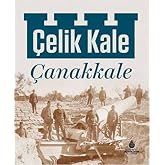 &Ccedil;elik Kale &Ccedil;anakkale (Ciltli)