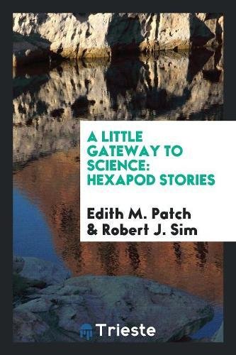 Preisvergleich Produktbild A Little Gateway to Science: Hexapod Stories