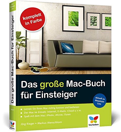 Das große Mac-Buch für Einsteiger: Aktuell zu Mountain Lion