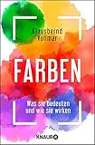 Farben: Was sie bedeuten und wie sie wirken bei Amazon kaufen