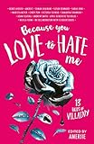 Because You Love to Hate Me: 13 Tales of Villainy (English Edition) by 