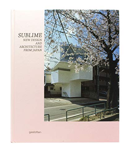 Sublime: New Design and Architecture from Japan