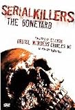 Serial Killers: The Bone Yard [DVD]