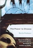 Image de Power to Choose: Bangladeshi Women and Labor Market Decisions in London and Dhaka