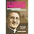 The Vatican Pimpernel: The Wartime Exploits of Monsignor Hugh O'Flaherty