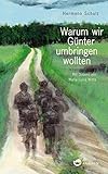 Warum wir Günter umbringen wollten by Hermann Schulz, Maria Luisa Witte