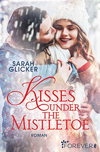 Kisses under the Mistletoe von [Glicker, Sarah]