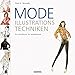 Mode-Illustrationstechniken: Ein Handbuch für Modeberufe by 