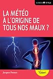Image de La météo à l'origine de tous nos maux ?