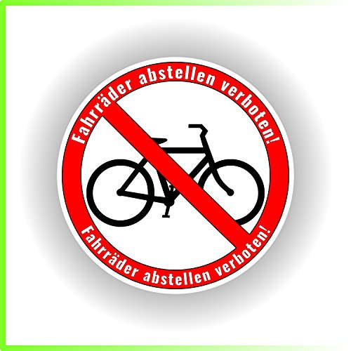3 Aufkleber „Fahrräder abstellen verboten“ ∅ 9,5cm, Sticker selbstklebend und witterungsbeständig - 3
