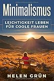 Minimalismus: Leichtigkeit leben für coole Frauen by 