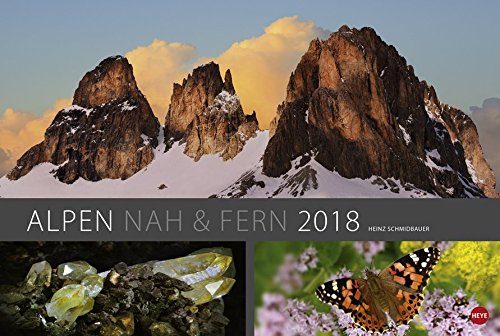 Alpen nah und fern Edition - Kalender 2018