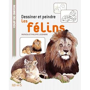 Dessiner et peindre les félins