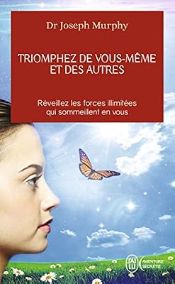 J'ai Lu Triomphez de vous-même et des autres