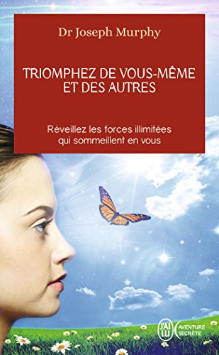 Download Triomphez de vous-même et des autres Download Triomphez de vous-même et des autres