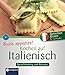 Buon appetito! Kochen auf Italienisch: Italienisch lernen für Genießer B1 by