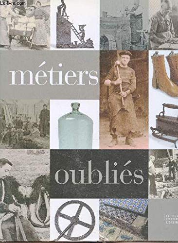 Métiers oubliés : Artisans de la forêt, bûcheron, scieur de long, charbonnier Métiers oubliés : Artisans de la forêt, bûcheron, scieur de long, charbonnier