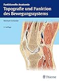 Image de Topografie und Funktion des Bewegungssystems: Funktionelle Anatomie