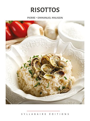 Risottos (Collection cuisine et mets t. 4) gratuit Risottos (Collection cuisine et mets t. 4) gratuit