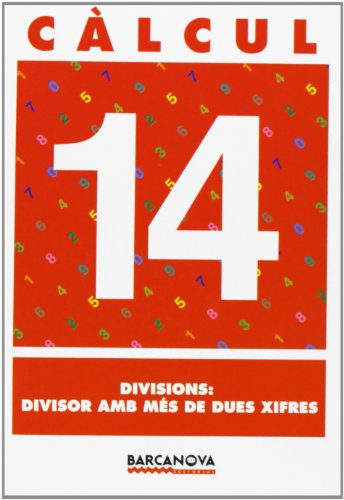 Càlcul 14 Divisions: divisor amb més de dues xifres (Materials EducatiusMaterial Complementari PrimàriaQuaderns D