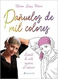  Pañuelos de mil colores. Cuando la vida supera al cancer