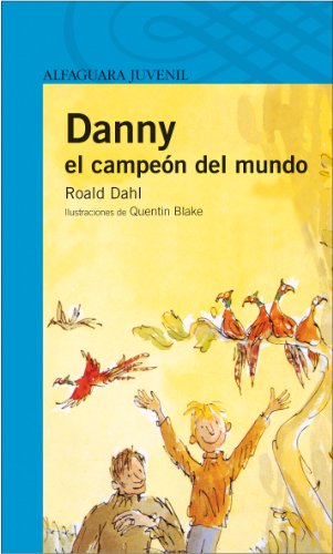 Danny el campeon del mundo (proxima parada 12 años)